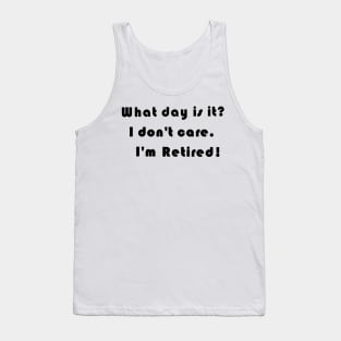 What day is it? Tank Top